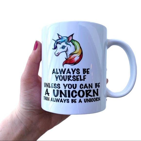 Always Be Yourself Unless You Can Be a Unicorn Mug - Picture 5 of 11